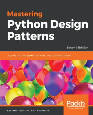 Cover of the book Mastering Python Design Patterns by Joe Minichino, Joseph Howse