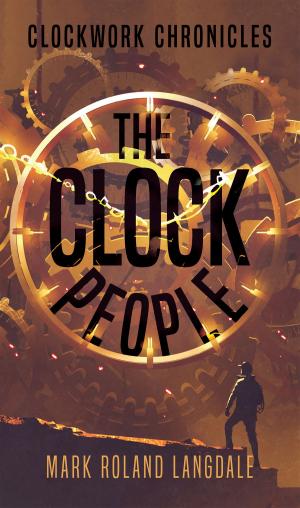 Cover of the book The Clock People by Milton Toubkin