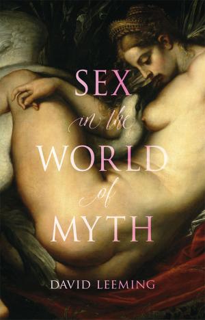 bigCover of the book Sex in the World of Myth by 