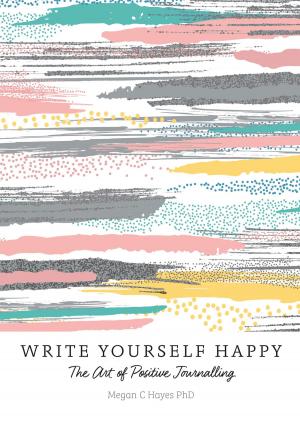 Book cover of Write Yourself Happy