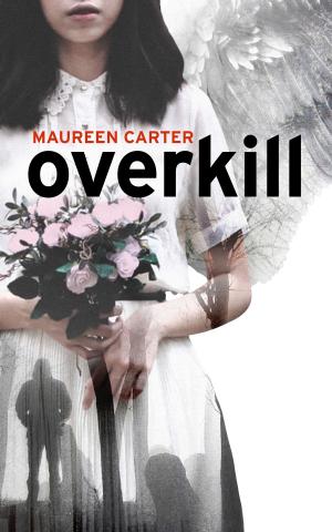 Cover of the book Overkill by Maureen Carter