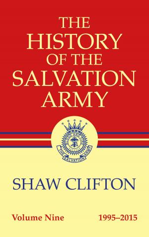 Cover of The History of The Salvation Army Volume Nine 1995-2015