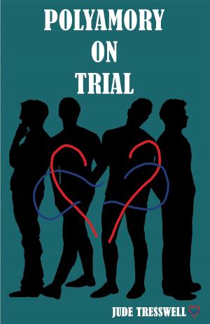 Cover of the book Polyamory on Trial by Tracey  Odessa Kane