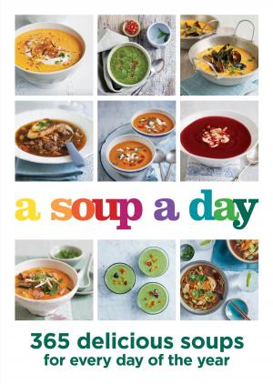 Cover of the book A Soup a Day by Carolyn Boyes