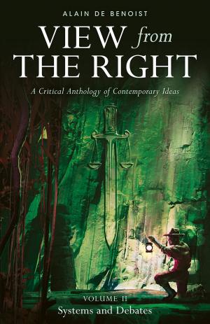Cover of the book View from the Right, Volume II by Tomislav Sunic, Kevin B. MacDonald