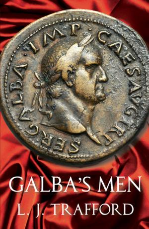 Cover of the book Galba's Men by Henriette Kress