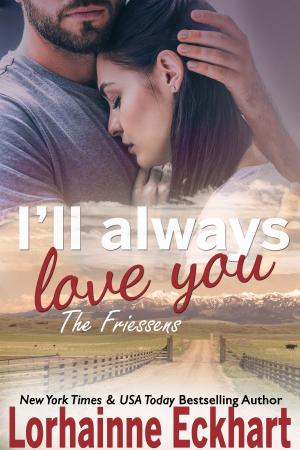 Cover of the book I'll Always Love You by CJ Roberts