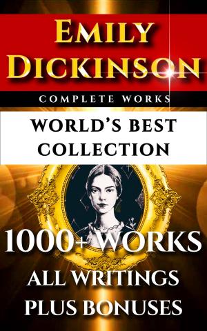 Book cover of Emily Dickinson Complete Works – World’s Best Collection