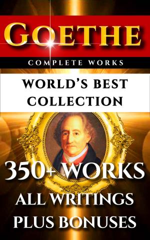 Book cover of Goethe Complete Works – World’s Best Collection