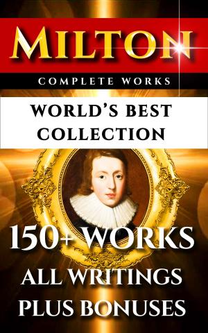 Book cover of John Milton Complete Works – World’s Best Collection