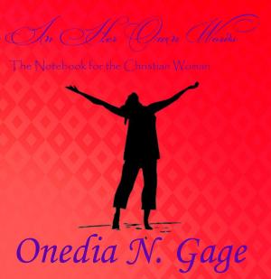 Cover of the book In Her Own Words by ONEDIA NICOLE GAGE