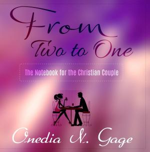 Cover of the book From Two to One by ONEDIA NI GAGE