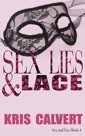 Book cover of Sex, Lies & Lace