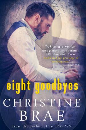 Cover of the book Eight Goodbyes by Stu Jones, Gareth Worthington