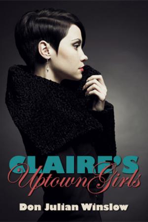Cover of the book Claire's Uptown Girls by Lance Edwards