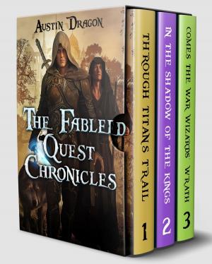 Cover of the book The Fabled Quest Chronicles Box Set by Austin Dragon