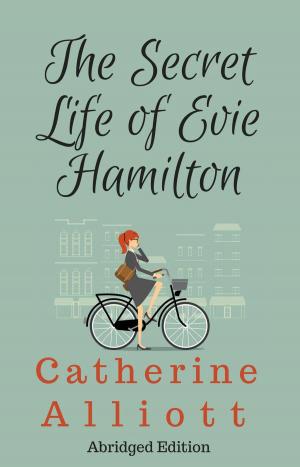 Cover of The Secret Life Of Evie Hamilton - Abridged Edition