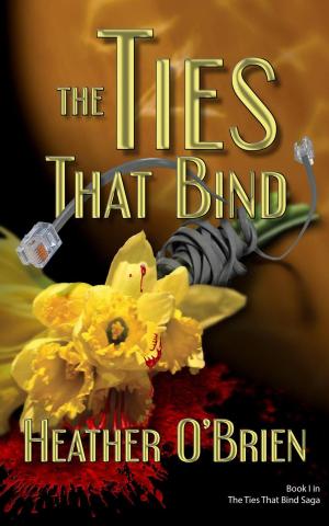 Cover of the book The Ties That Bind by Maria Angeliadis