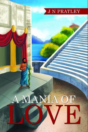 Cover of the book A Mania of Love by Deke Rivers