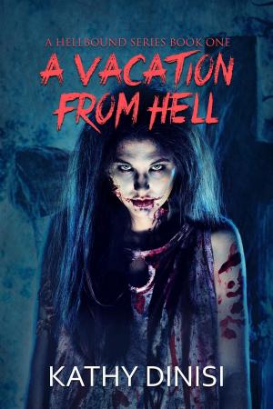Cover of the book A Vacation from Hell by Will Hallewell