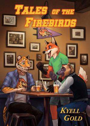 Cover of the book Tales of the Firebirds by Kyell Gold