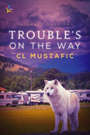 Book cover of Trouble's on the Way