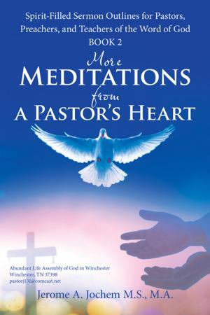 Cover of the book More Meditations from a Pastor’S Heart by Dr. Chris Miller