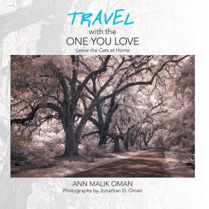 Cover of the book Travel with the One You Love by Beverly J. Bond-Cox
