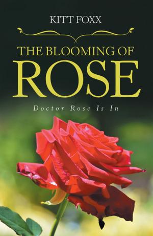 Cover of the book The Blooming of Rose by Serge Charles Frechette
