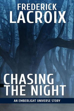 Book cover of Chasing The Night: An Emberlight Universe Story
