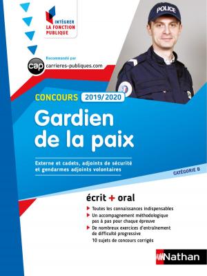 Cover of the book Concours Gardien de la paix - Catégorie B - Intégrer la fonction publique - 2019/2020 by Mymi Doinet