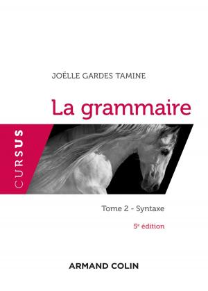 Cover of the book La grammaire T2 - 5e éd by Cynthia Ghorra-Gobin