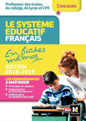 Cover of the book Concours enseignement - Le système éducatif français en fiches mémos - 2018-2019 - Révision by Eric Tisserand