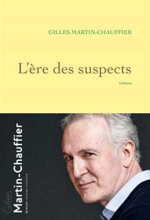 Cover of the book L'Ère des suspects by Jacques Chessex