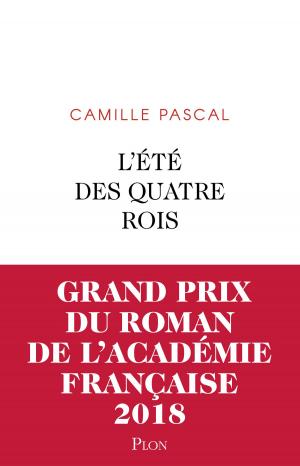 Cover of the book L'Été des quatre rois by Bertrand LANÇON
