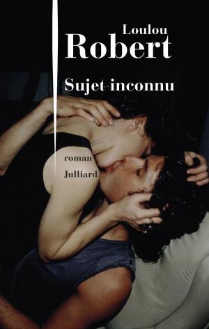 Cover of the book Sujet inconnu by Michel DRUCKER
