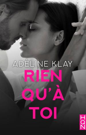 Cover of the book Rien qu'à toi by RC Boldt