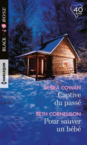 Cover of the book Captive du passé - Pour sauver un bébé by Shannon Drake