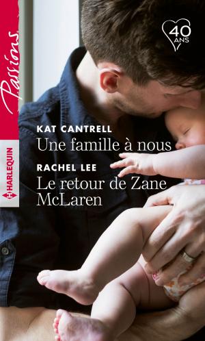Book cover of Une famille à nous - Le retour de Zane McLaren