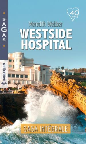 Cover of the book Intégrale "Westside Hospital" by Karen Rose Smith, Lisa Jackson