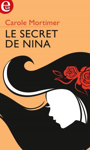 Cover of the book Le secret de Nina by Tawny Weber
