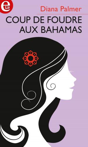 Cover of the book Coup de foudre aux Bahamas by Melissa McShane
