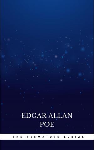 Cover of the book The Premature Burial by Edgar Allan Poe