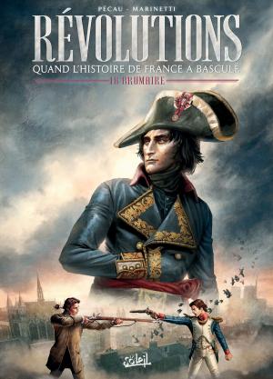 Cover of the book Révolutions - Quand l'Histoire de France a basculé T01 by Guillaume Bianco, Marie Pommepuy