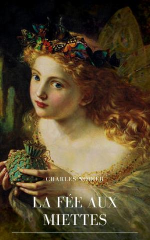 Cover of the book La Fée Aux Miettes by Günther Fetzer