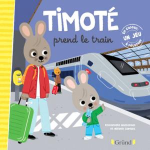 Cover of the book Timoté prend le train by Jean-Claude BOUILLON-BAKER, Henry-Jean SERVAT