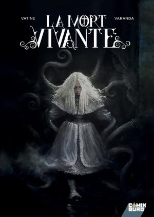 Cover of the book La Mort Vivante by Laurent Queyssi, Juzhen