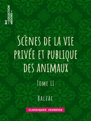 Book cover of Scènes de la vie privée et publique des animaux