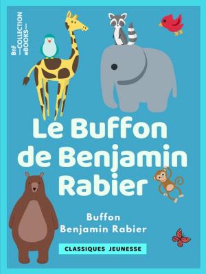 Cover of the book Le Buffon de Benjamin Rabier by Henri Bachelin, Jules Renard