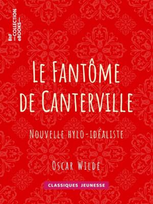 Cover of the book Le Fantôme de Canterville by John-Antoine Nau